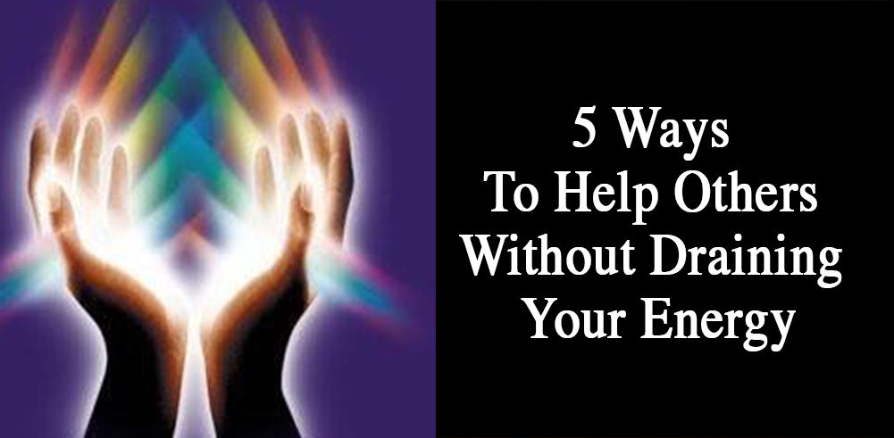 5-Ways-To-Help-Others-Without-Draining-Your-Energy-2