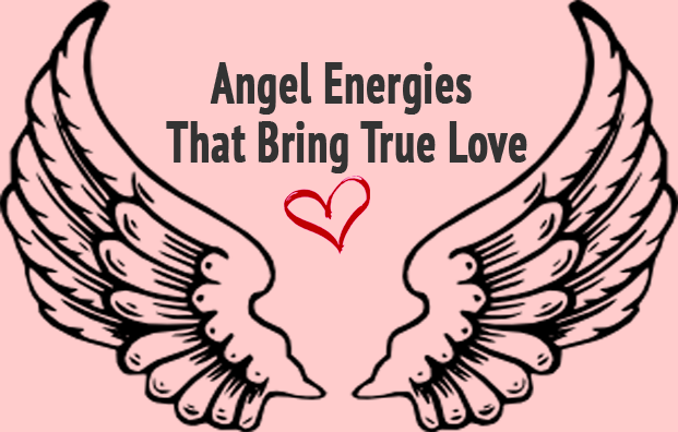 Angel Energies That Bring True Love