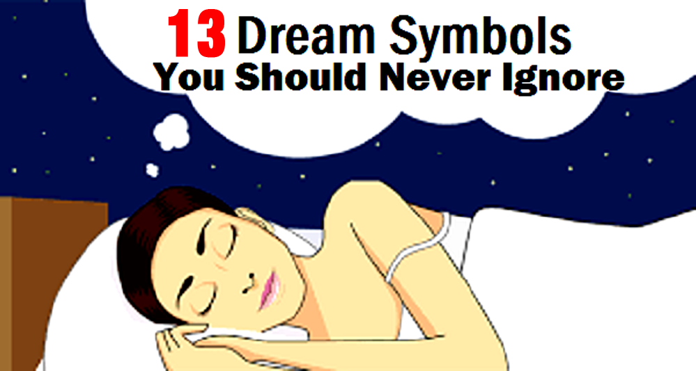 13 Dream Symbols You Should Never Ignore