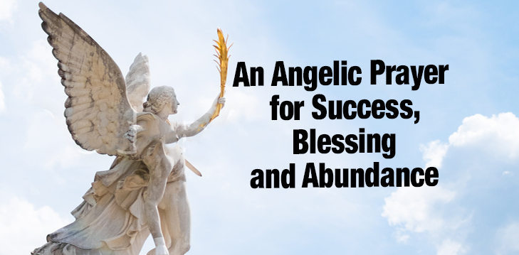 An Angelic Prayer for Success, Blessing and Abundance