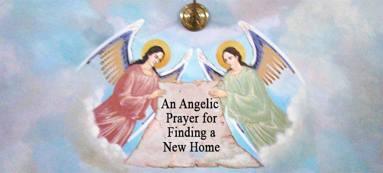 An Angelic Prayer for Finding a New Home