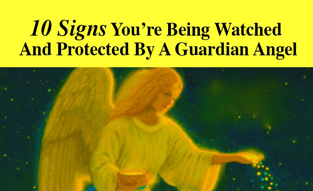 10 Signs You’re Being Watched And Protected By A Guardian Angel