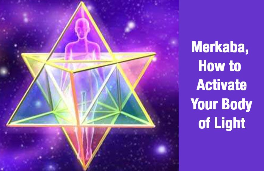 Merkaba. How to Activate Your Body of Light