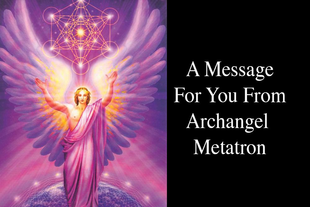 A Message For You From Archangel Metatron