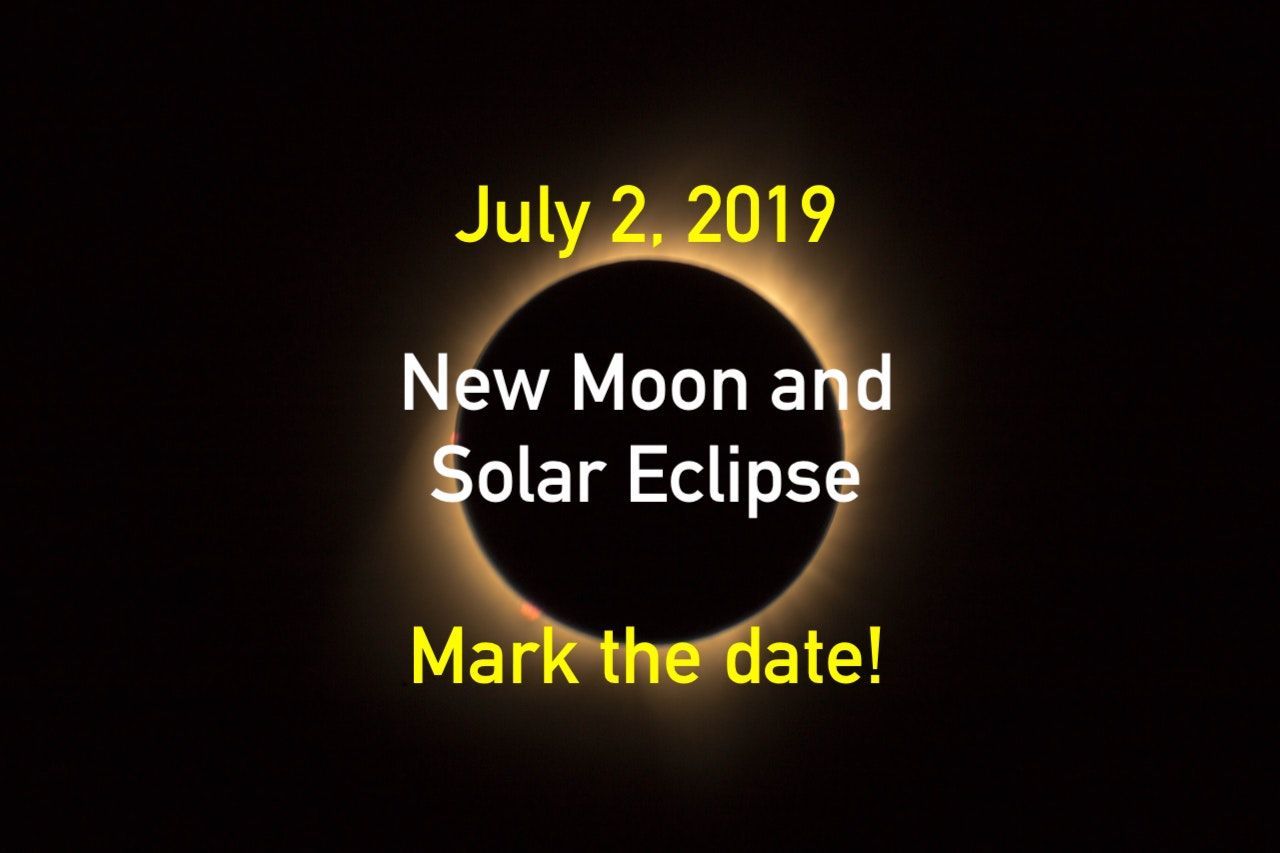New Moon & Solar Eclipse July 2, 2019