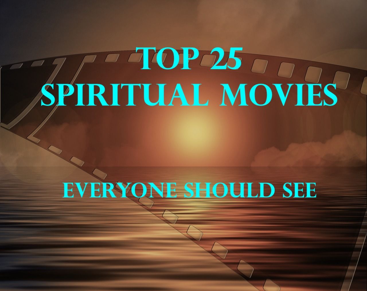Top 25 Spiritual Movies to Watch now that you have to #StayHome
