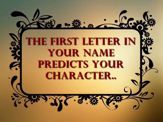 The First Letter Of Your Name Shows Your Personality