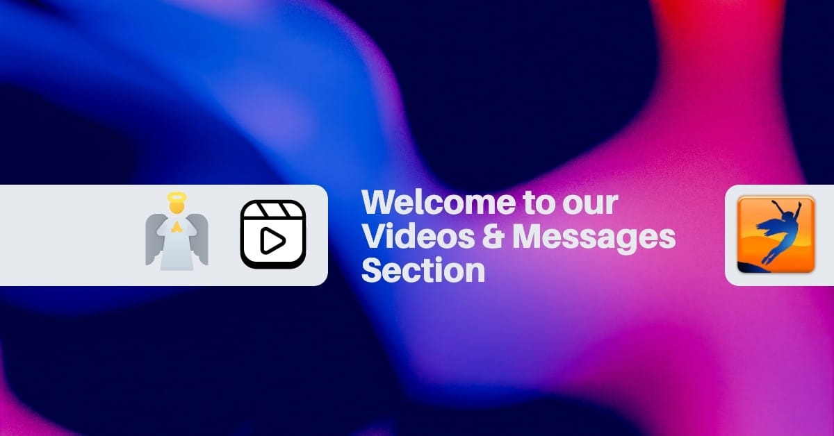 Videos & Messages