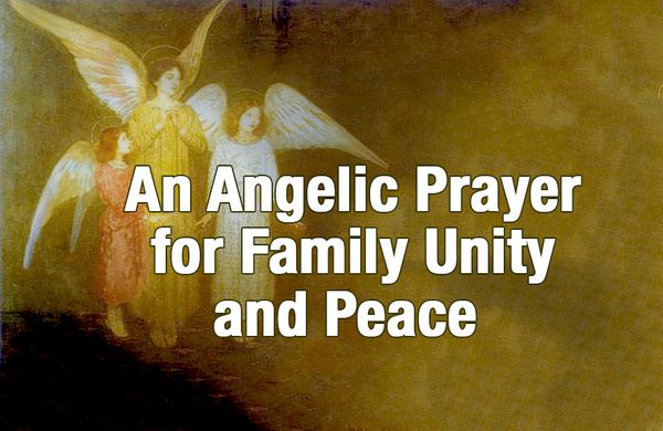 An Angelic Prayer for Family Unity and Peace