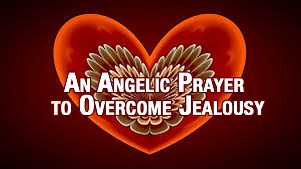 An Angelic Prayer to Overcome Jealousy
