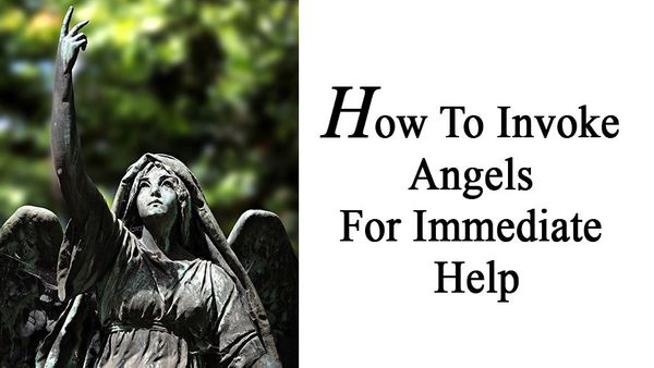 How To Invoke Angels For Immediate Help