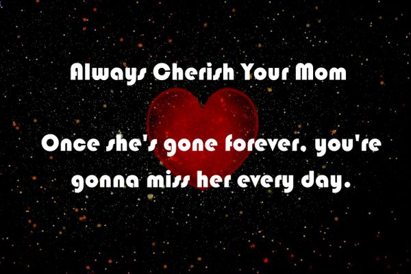 Always Cherish Your Mother